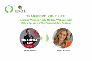 Transform Your Life Ancient Wisdom Meets Modern Wellness with Zahra Karsan on The Financial Guy Podcast